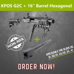 NON NFA KPOS G2C with IGB 16" Hexagonal Barrel for Glock 20, 21 .10auto, .40S&W, .45ACP Calibers